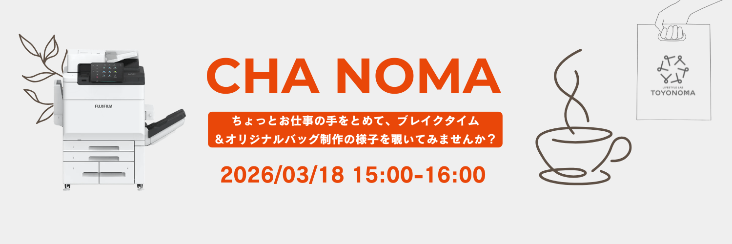 2026.03.18 WED｜TOYONOMA CHA NOMA